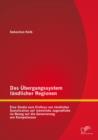 Image for Das Uebergangssystem Landlicher Regionen : Eine Studie Zum Einfluss Von Landlicher Sozialisation Auf Mannliche Jugendl