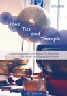 Image for Tone, Tics und Therapie: Musiktherapeutisches Praktikum in einer Klinik fur Kinder- und Jugendpsychiatrie