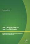Image for Die Erfolgspotentiale von Pop-Up-Stores : Modellentwicklung und empirische UEberprufung anhand von Erfolgsfaktoren