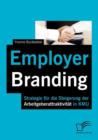 Image for Employer Branding : Strategie fur die Steigerung der Arbeitgeberattraktivitat in KMU