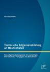 Image for Technische Allgemeinbildung an Hochschulen