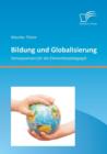 Image for Bildung und Globalisierung : Konsequenzen fur die Elementarpadagogik