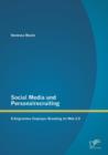 Image for Social Media und Personalrecruiting : Erfolgreiches Employer Branding im Web 2.0