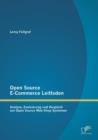 Image for Open Source E-Commerce Leitfaden : Analyse, Evaluierung und Vergleich von Open Source Web-Shop Systemen