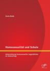 Image for Homosexualitat und Schule : Unterstutzung homosexueller Jugendlicher im Schulalltag