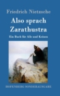 Image for Also sprach Zarathustra : Ein Buch fur Alle und Keinen