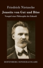 Image for Jenseits von Gut und Bose : Vorspiel einer Philosophie der Zukunft