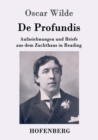 Image for De Profundis : Aufzeichnungen und Briefe aus dem Zuchthaus in Reading