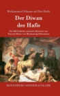 Image for Der Diwan des Hafis : Die 600 Gedichte metrisch ubersetzt von Vincenz Ritter von Rosenzweig-Schwannau
