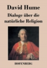 Image for Dialoge uber die naturliche Religion