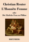 Image for L&#39;Honnete Femme oder Die Ehrliche Frau zu Plißine