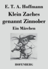Image for Klein Zaches genannt Zinnober