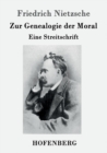 Image for Zur Genealogie der Moral : Eine Streitschrift