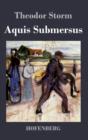 Image for Aquis Submersus : Novelle