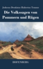 Image for Die Volkssagen von Pommern und Rugen