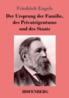Image for Der Ursprung der Familie, des Privateigentums und des Staats : Im Anschluß an Lewis H. Morgans Forschungen