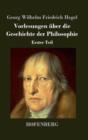 Image for Vorlesungen uber die Geschichte der Philosophie : Erster Teil