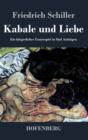 Image for Kabale und Liebe : Ein burgerliches Trauerspiel in funf Aufzugen