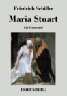 Image for Maria Stuart : Ein Trauerspiel
