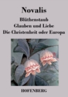 Image for Bluthenstaub / Glauben und Liebe / Die Christenheit oder Europa
