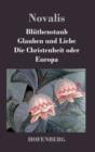 Image for Bluthenstaub / Glauben und Liebe / Die Christenheit oder Europa