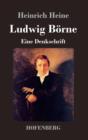 Image for Ludwig Borne : Eine Denkschrift