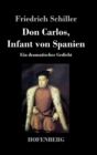 Image for Don Carlos, Infant von Spanien : Ein dramatisches Gedicht