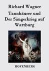 Image for Tannhauser und Der Sangerkrieg auf Wartburg