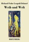Image for Weib und Welt : Gedichte und Marchen