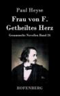 Image for Frau von F. / Getheiltes Herz : Gesammelte Novellen Band 24