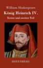 Image for Konig Heinrich IV. : Erster und zweiter Teil