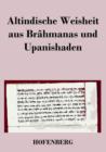 Image for Altindische Weisheit aus Brahmanas und Upanishaden