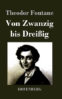 Image for Von Zwanzig bis Dreißig