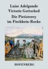 Image for Die Pietisterey im Fischbein-Rocke
