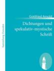 Image for Dichtungen und spekulativ-mystische Schrift