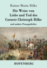 Image for Die Weise von Liebe und Tod des Cornets Christoph Rilke