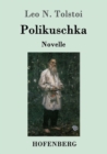 Image for Polikuschka : Novelle