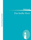 Image for Das heisse Herz : Balladen, Mythen, Gedichte