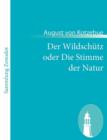 Image for Der Wildschutz oder Die Stimme der Natur : Komische Oper in drei Aufzugen