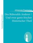 Image for Des Rubezahls Anderer / Und zwar gantz frischer Historischer Theil