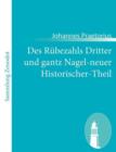 Image for Des Rubezahls Dritter und gantz Nagel-neuer Historischer-Theil
