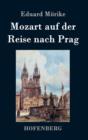 Image for Mozart auf der Reise nach Prag