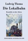 Image for Die Lokalbahn