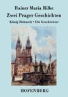 Image for Zwei Prager Geschichten : Koenig Bohusch / Die Geschwister
