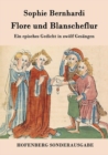 Image for Flore und Blanscheflur : Ein episches Gedicht in zwolf Gesangen