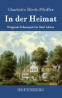 Image for In der Heimat : Original-Schauspiel in funf Akten