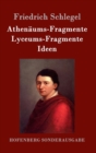 Image for Athenaums-Fragmente / Lyceums-Fragmente / Ideen
