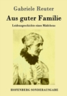Image for Aus guter Familie