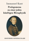 Image for Prolegomena zu einer jeden kunftigen Metaphysik