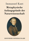 Image for Metaphysische Anfangsgrunde der Naturwissenschaft